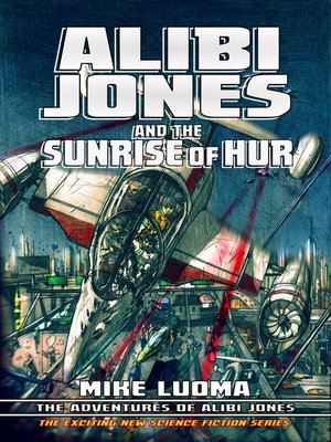 cover image of Alibi Jones and the Sunrise of Hur